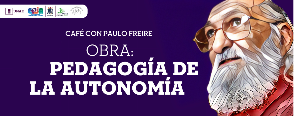 Café con Paulo Freire - Pedagogía de la Autonomía.